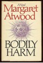 Bodily Harm - Margaret Atwood