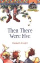 Then There Were Five - Elizabeth Enright