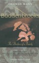 Buddenbrooks: The Decline of a Family - Thomas Mann, John E. Woods