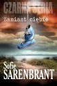 Zamiast ciebie - Sofie Sarenbrant