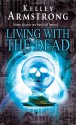 Living with the Dead - Kelley Armstrong