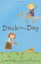 Duck for a Day - Meg McKinlay, Leila Rudge