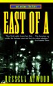 East of A - Russell Atwood