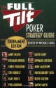 The Full Tilt Poker Strategy Guide: Tournament Edition - Andy Bloch, Richard Brodie, Chris Ferguson, Ted Forrest