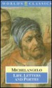 Life, Letters, and Poetry - Michelangelo Buonarroti