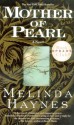 Mother of Pearl - Melinda Haynes