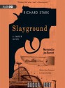 Slayground (Parker, #14) - Richard Stark, Joe Barrett