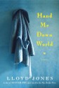 Hand Me Down World - Lloyd Jones