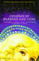 CHILDREN OF DARKNESS AND LIGHT - Nicholas Mosley