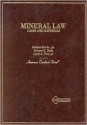 Cases And Materials On Mineral Law - Robert Nelson Beck, Robert E. Beck