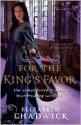 For the King's Favor - Elizabeth Chadwick