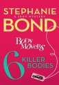 6 Killer Bodies (A Body Movers Novel) - Stephanie Bond