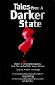 Tales from a Darker State : Stories of Terror and Suspense from The Garden State Horror Writers. - Michael Penncavage, Shikhar Dixit, Harrison Howe, Carol MacAllister, Noreen Braman, Gabriele A. Rolle, Mary SanGiovanni, John R. Platt, Michelle Giles, William Mingin, Douglas Clegg, Jack Ketchum, Meghan Fatras, J.D. Beebe, Neil Morris, Brian Pedersen, Karen A. Carpenter