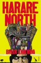 Harare North - Brian Chikwava