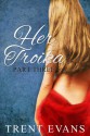 Her Troika (Part III) - Trent Evans