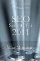 Search Engine Optimization: Seo Secrets for 2011 - Mike Monahan