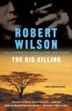 The Big Killing (Bruce Medway) - Robert Wilson