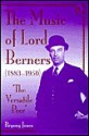 The Music of Lord Berners (1883-1950): The Versatile Peer - Bryony Jones