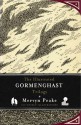 The Illustrated Gormenghast Trilogy - Mervyn Peake, Michael Moorcock