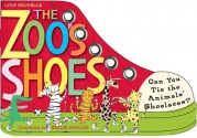 The Zoo's Shoes: Learn to Tie Your Shoelaces! [With Shoelaces] - Lynn Brunelle