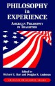 Philosophy in Experience: American Philosophy in Transition - Richard Hart, Douglas Anderson