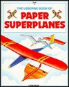 Paper Superplanes - K. Needham, Kate Needham