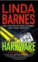 Hardware (A Carlotta Carlyle Mystery #6) - Linda Barnes