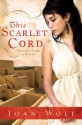 This Scarlet Cord: The Love Story of Rahab - Joan Wolf