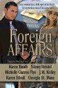 Foreign Affairs - Sidney Bristol, Karen Booth, Michelle Garren Flye, J.M. Kelley, Karen Stivali, Georgia St. Maine