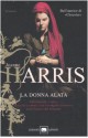 La donna alata - Joanne Harris, Laura Grandi