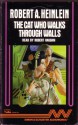 The Cat Who Walks Through Walls - Robert A. Heinlein