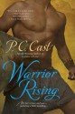 Warrior Rising - P.C. Cast