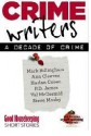 Crime Writers: A Decade of Crime - Mark Billingham, P.D. James, Harlan Coben, Ann Cleeves, Steve Mosby, Val McDermid