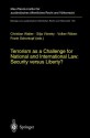 Terrorism As A Challenge For National And International Law: Security Versus Liberty? - Christian Walter