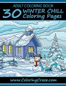 ADULT COLORING BOOK: 30 Winter Chill Coloring Pages, Coloring Books For Adults Series By ColoringCraze.com (ColoringCraze Adult Coloring Books, Stress Relieving Coloring Pages For Grownups Book 14) - Adult Coloring Books Illustrators Alliance