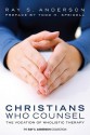 Christians Who Counsel: The Vocation of Wholistic Therapy - Ray S. Anderson, Todd H. Speidell