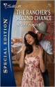 The Rancher's Second Chance - Nicole Foster