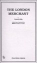 The London Merchant - George Lillo