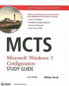 MCTS Windows 7 Configuration Study Guide: Exam 70-680 - William Panek