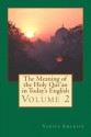 The Meaning of the Holy Qur'an in Today's English: Volume 2 - Yahiya Emerick