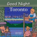 Good Night Toronto - Adam Gamble, Cooper Kelly