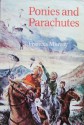 Ponies and Parachutes - Frances Murray