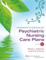 Lippincott's Manual of Psychiatric Nursing Care Plans - Judith M Schultz