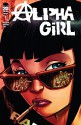 Alpha Girl #1 - Jeff Roenning, Jean-Paul Bonjour, Diego Simone, Robert Love, Dana Shukartsi, Drew Gill