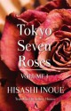 Tokyo Seven Roses: Volume I - Hisashi Inoue, Jeffrey Hunter