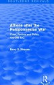 Athens After the Peloponnesian War (Routledge Revivals): Class, Faction and Policy 403-386 B.C. - Barry S. Strauss