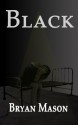 Black - Bryan Mason