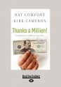 Thanks a Million!: An Adventure in Biblical Evangelism (Easyread Large Edition) - Ray Comfort