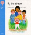 By the Stream (Oxford Reading Tree, Stage 3, Storybooks) - Roderick Hunt, Alex Brychta