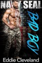 Navy SEAL Bad Boy - Eddie Cleveland